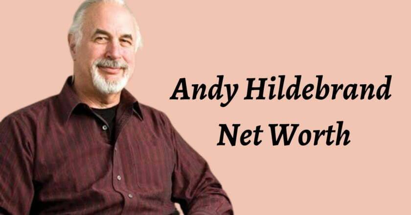 Andy Hildebrand Net Worth