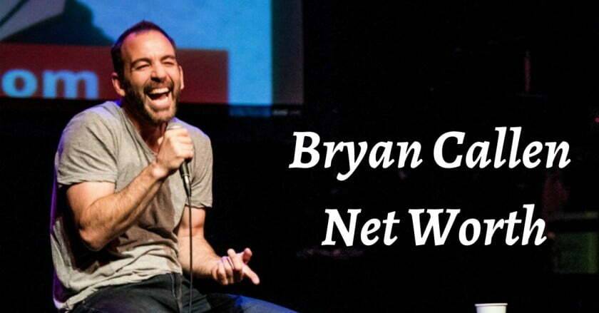 Bryan Callen Net Worth