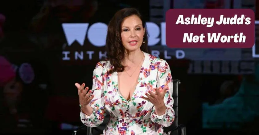 Ashley Judd’s Net Worth 2023, Age, Career, Education, Height, Husband, Parents, Nationality, Children Ashley Judd's Net Worth