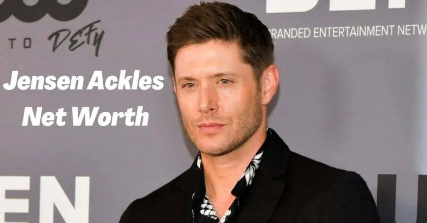 Jensen Ackles Net Worth 2023, Bio, Age, Wife, Height, Career, Education, Awards, Weight, Nationality Jensen Ackles Net Worth
