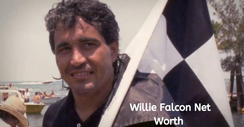 Willie Falcon Net Worth