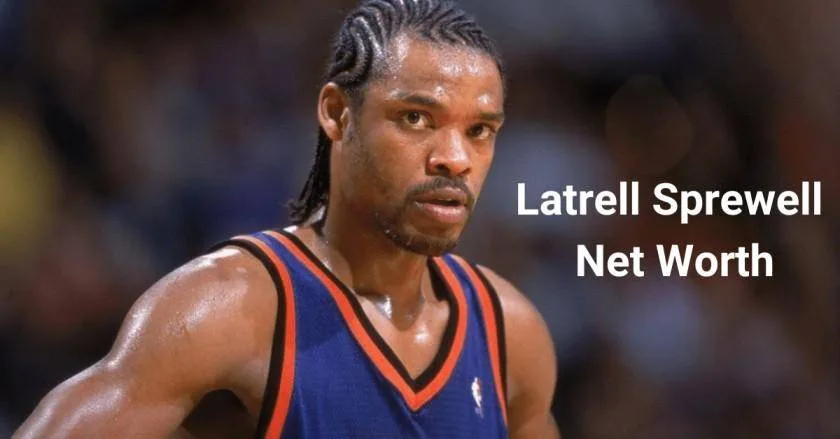 Latrell Sprewell Net Worth, Age, Wife, Career, Education, Weight, Height, Awards, Children, Parents, Nationality, Girlfriend, Family Latrell Sprewell Net Worth