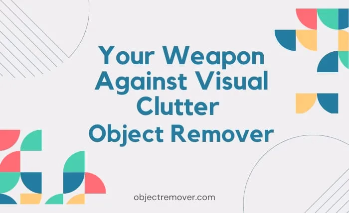 Your Weapon Against Visual Clutter Object Remover WhatsApp Image 2023 08 08 at 11.38.10