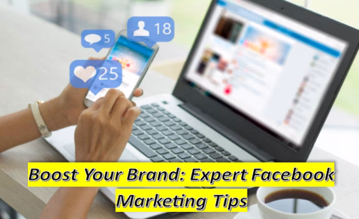 Boost Your Brand: 17 Expert Facebook Marketing Tips and Tricks Screenshot 3 6