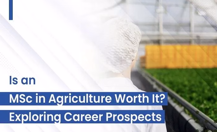 Is an MSc in Agriculture Worth It Exploring Career Prospects